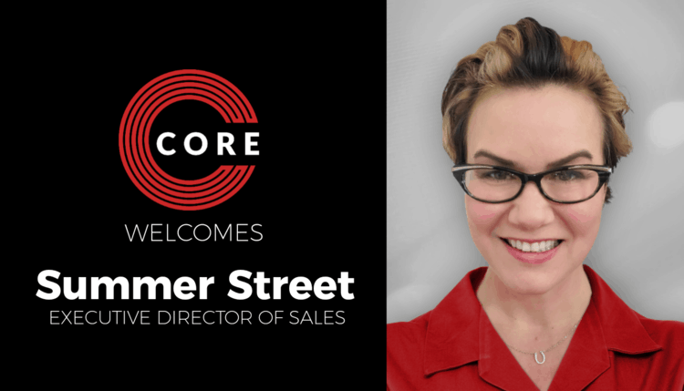 CORE Welcomes Summer Street as Executive Director of Sales