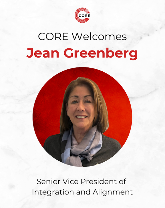 CORE Holdings Names Jean Greenberg as Senior Vice President of Integration and Alignment